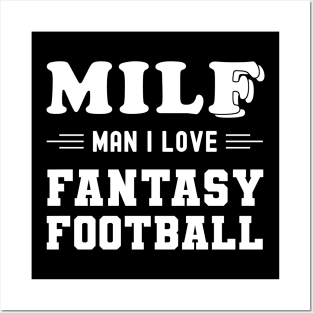 MILF Man I Love Fantasy Football Posters and Art